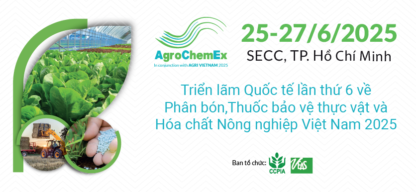 Triển lãm AgroChemEx Vietnam 2025 lần thứ 6 được tổ chức tại thành phố Hồ Chí Minh
