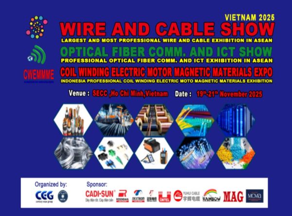Technological breakthroughs in the electrical industry with Wire & Cable Show Vietnam 2025