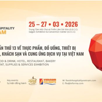 FOOD & HOTEL VIETNAM 2026 – điểm đến không thể thiếu của giới chuyên ngành.